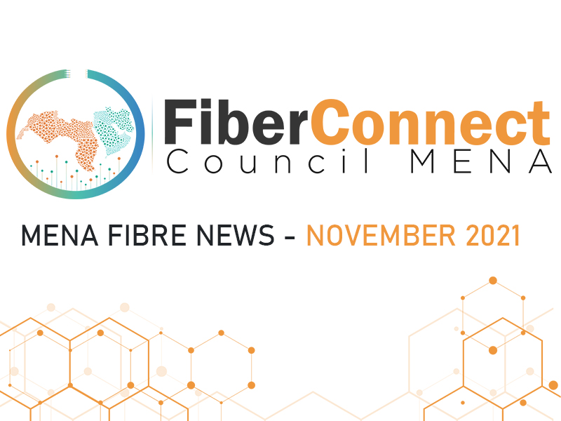 Fiber Connect Council MENA News - November 2021