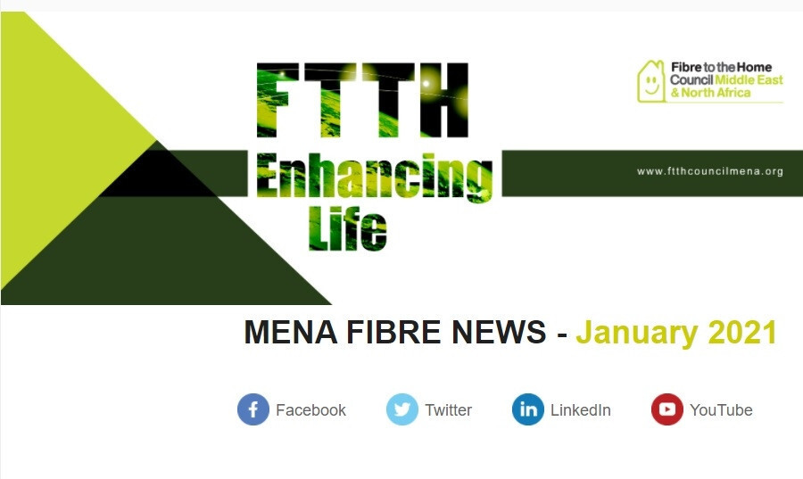 أخبار FTTH في منطقة الشرق الأوسط وشمال أفريقيا: 31 يناير 2021